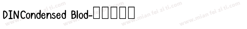 DINCondensed Blod字体转换